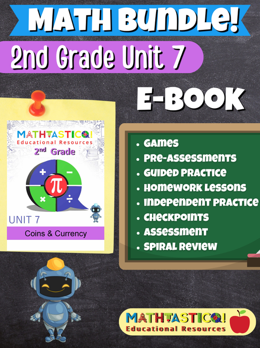 Mathtastico! 2nd Grade Math Bundle Unit 7 Coins & Currency - E-Book