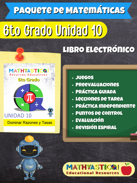 ¡Mathtástico! 6to Grado Unidad 10: Dominar Razones y Tasas - Libro Electrónico